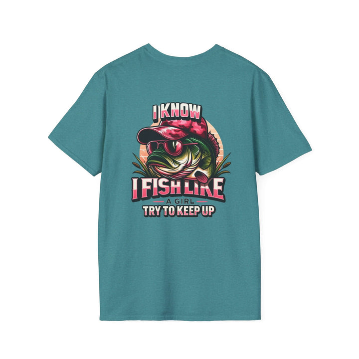 I Fish Like a Girl – Try to Keep Up Tee by Bonehook Outfitters