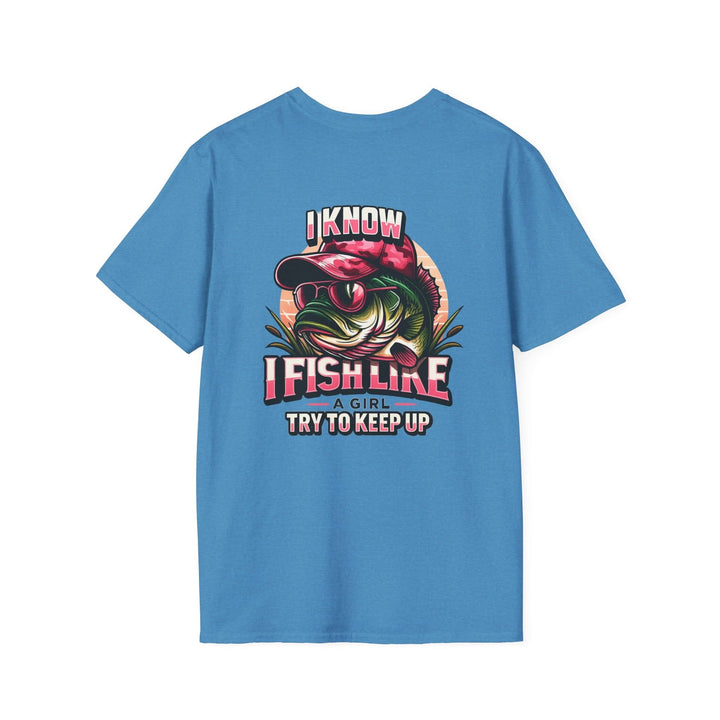 I Fish Like a Girl – Try to Keep Up Tee by Bonehook Outfitters