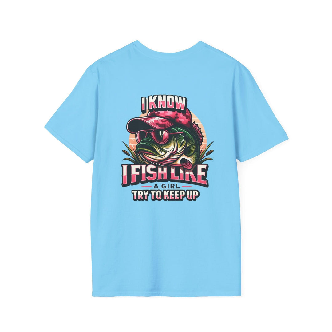 I Fish Like a Girl – Try to Keep Up Tee by Bonehook Outfitters