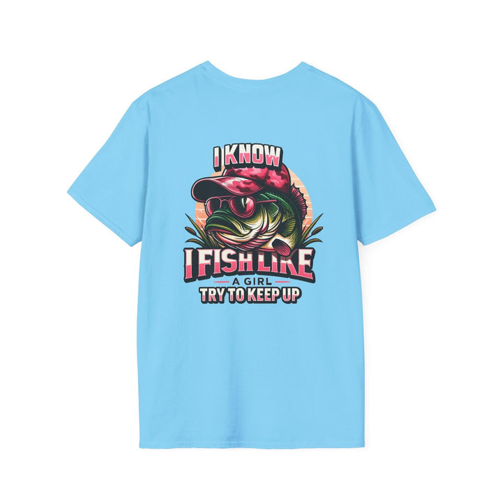 I Fish Like a Girl – Try to Keep Up Tee by Bonehook Outfitters