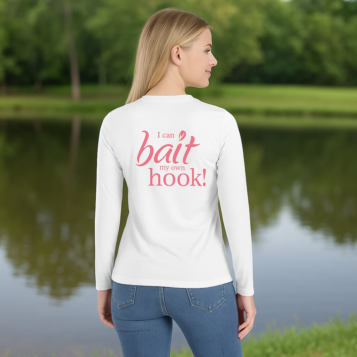 I Can Bait My Own Hook! – Women’s Long Sleeve Fishing Shirt